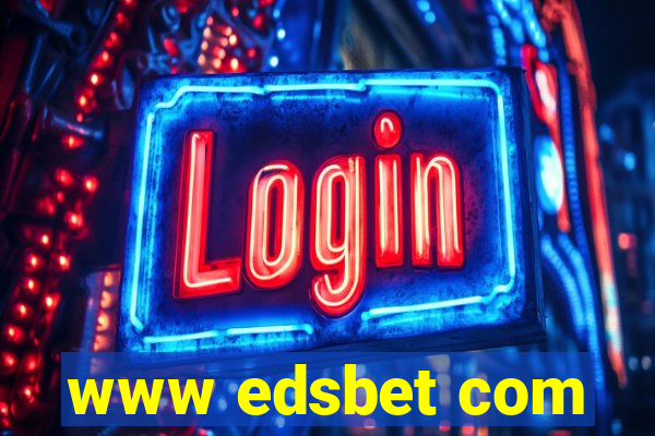 www edsbet com